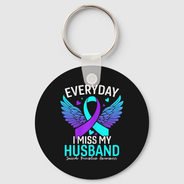 Suicide Awareness Shirt Husband Suicide Key Ring (Front)