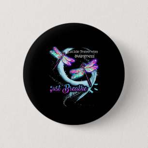 Suicide Awareness Shirt Just Breathe Suicide Preve 6 Cm Round Badge