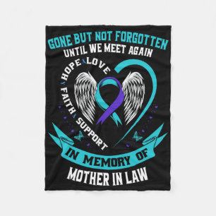 Suicide Awareness Shirt Mother In Law Gone But Not Fleece Blanket