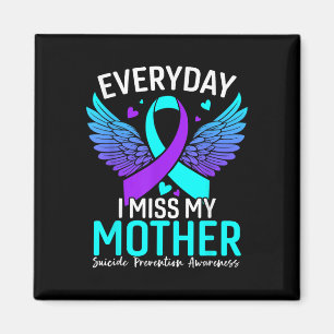 Suicide Awareness Shirt Mother Suicide Prevention Magnet