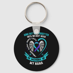 Suicide Awareness Shirt Nana Gone But Not Forgotte Key Ring
