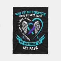 Suicide Awareness Shirt Papa Gone But Not Forgotte