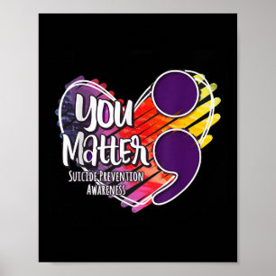 Suicide Awareness Shirt Suicide Prevention You Poster