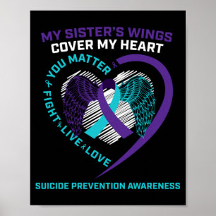 Suicide Awareness Shirts Sister Loving Memory Poster