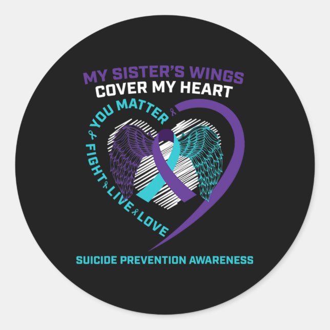 Suicide Awareness Sister Loving Memory Prevention  Classic Round Sticker (Front)