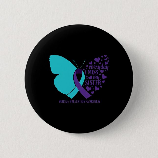 Suicide Awareness Sister Loving Memory Suicide Pre 6 Cm Round Badge (Front)