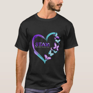 Suicide Awareness Stay Tomorrow Needs You T-Shirt