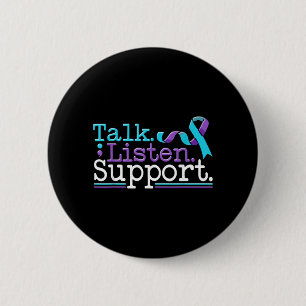 Suicide Awareness Suicide Prevention Support 6 Cm Round Badge