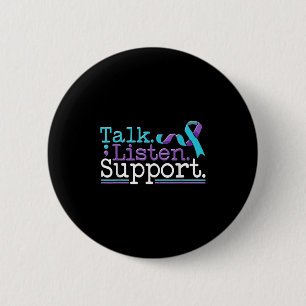 Suicide Awareness Suicide Prevention Suprt Survivo 6 Cm Round Badge