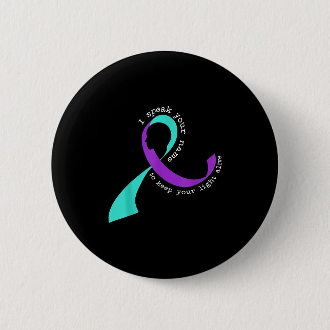 Suicide Awareness Suicide Prevention Suprt Survivo 6 Cm Round Badge (Front)