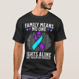 Suicide Awareness Suprt Suicide Prevention Awarene T-Shirt
