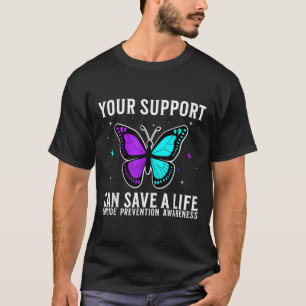 Suicide Awareness Suprt Suicide Prevention Awarene T-Shirt