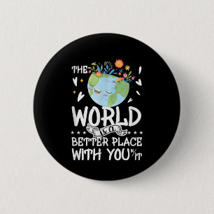Suicide Awareness The World Is A Better Place 6 Cm Round Badge