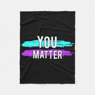 Suicide Awareness You Problem Design Gift For Ment Fleece Blanket