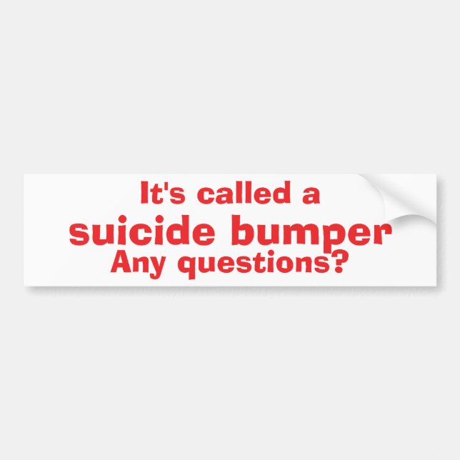 Suicide bumper - Funny bumper sticker (Front)