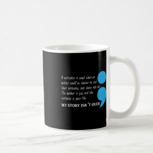 Suicide Depression Awareness Coffee Mug