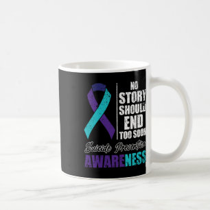 Suicide Depression No Story Should End Prevention Coffee Mug