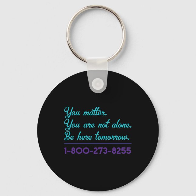 Suicide Hotline 1-800-273-8255 Suicide Awareness P Key Ring (Front)