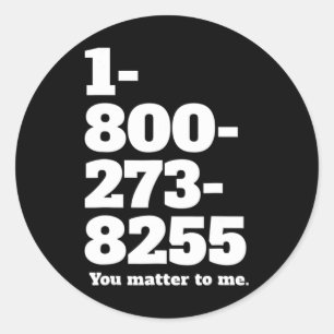 Suicide Hotline Number Mental Health Awareness For Classic Round Sticker