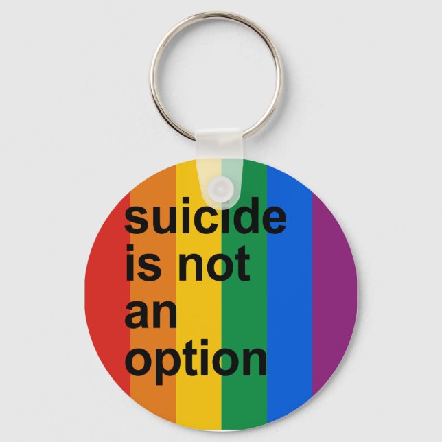 suicide is not an option key ring (Front)