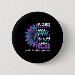 Suicide Pain Sunflower Suicide Prevention Awarenes 6 Cm Round Badge