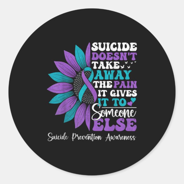 Suicide Pain Sunflower Suicide Prevention Awarenes Classic Round Sticker (Front)