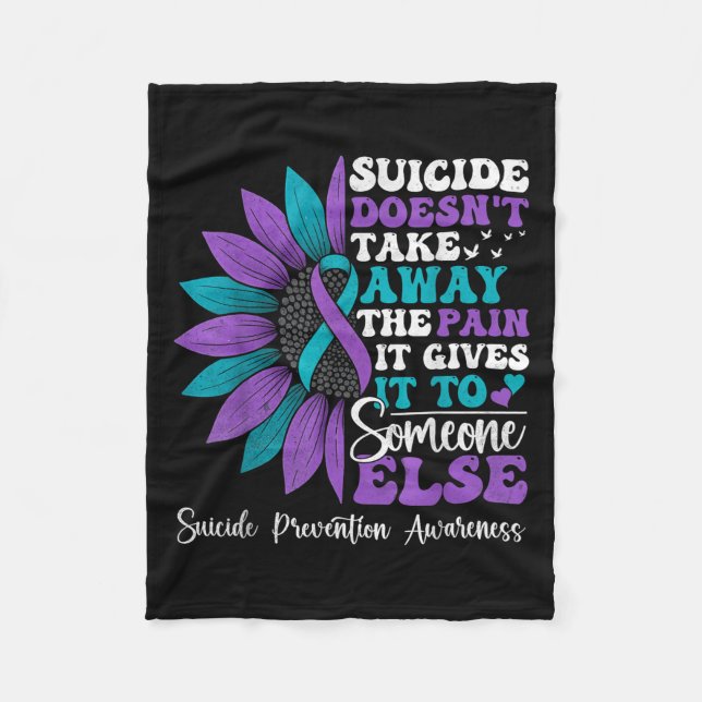 Suicide Pain Sunflower Suicide Prevention Awarenes Fleece Blanket (Front)