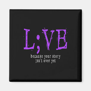 Suicide Prevention And Awareness ; Semicolon Magnet