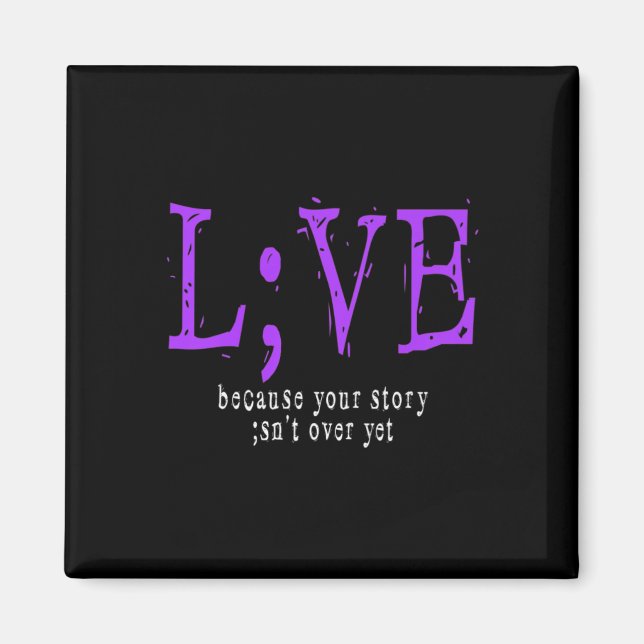 Suicide Prevention And Awareness ; Semicolon  Magnet (Front)