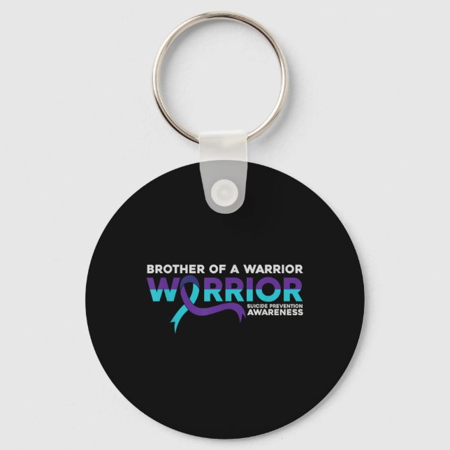 Suicide Prevention Awareness Brother Of A Warrior  Key Ring (Front)