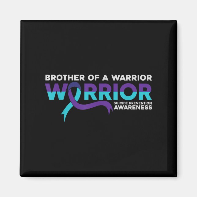 Suicide Prevention Awareness Brother Of A Warrior  Magnet (Front)