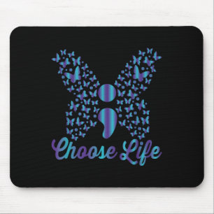 Suicide Prevention Awareness Choose Life Semicolon Mouse Mat