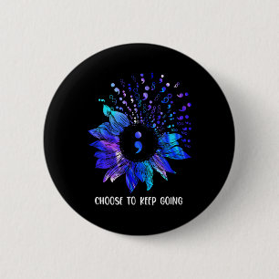 Suicide Prevention Awareness Choose To Keep Going 6 Cm Round Badge