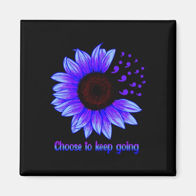 Suicide Prevention Awareness Choose To Keep Going  Magnet (Front)