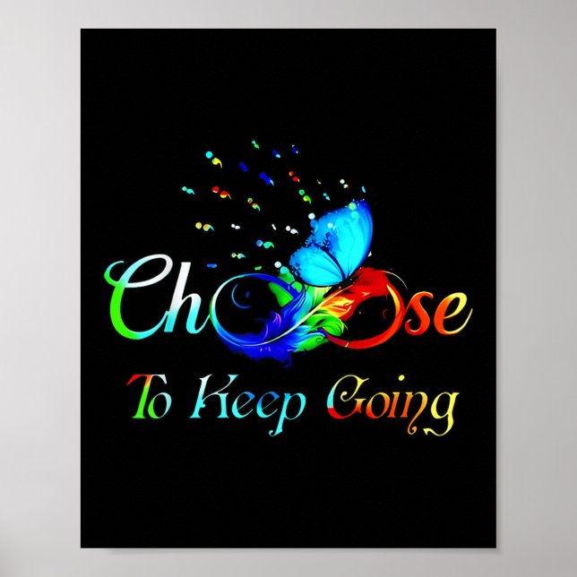 Suicide Prevention Awareness Choose To Keep Going  Poster (Front)
