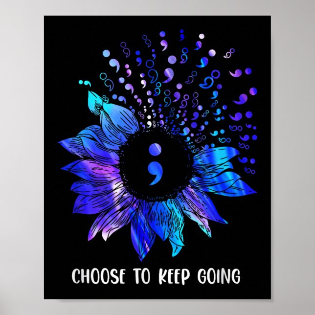 Suicide Prevention Awareness Choose To Keep Going  Poster (Front)