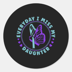Suicide Prevention Awareness Everyday I Miss My Da Classic Round Sticker