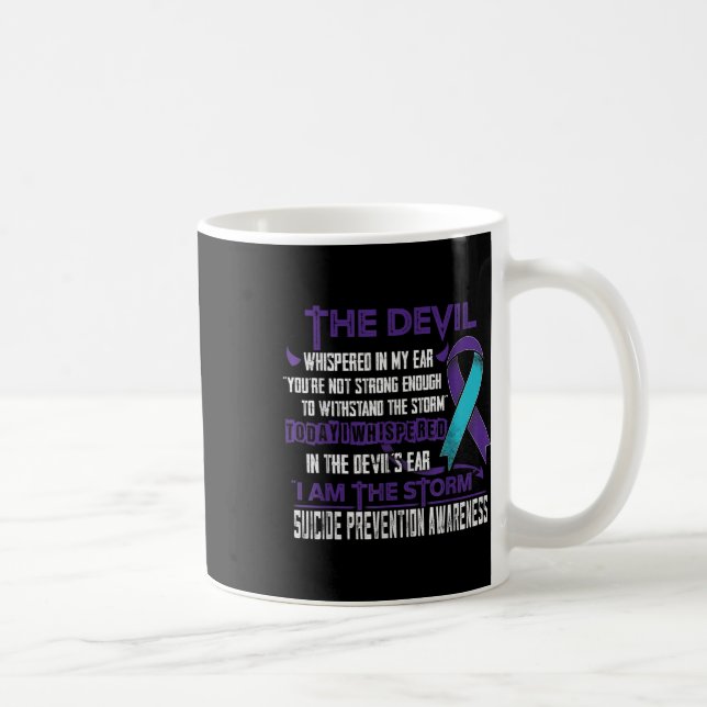 Suicide Prevention Awareness I Am The Storm Devil  Coffee Mug (Right)