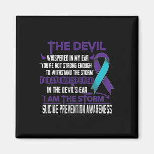Suicide Prevention Awareness I Am The Storm Devil Magnet