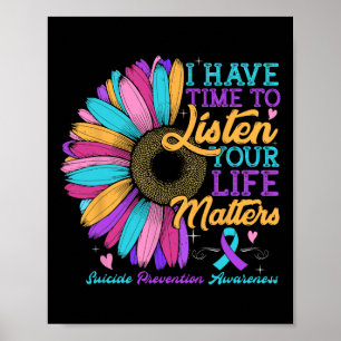 Suicide Prevention Awareness I Have Time To Listen Poster