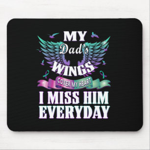 Suicide Prevention Awareness I Miss My Dad Everyda Mouse Mat