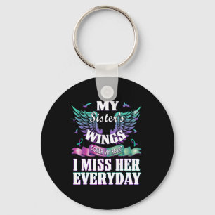 Suicide Prevention Awareness I Miss My Sister Ever Key Ring