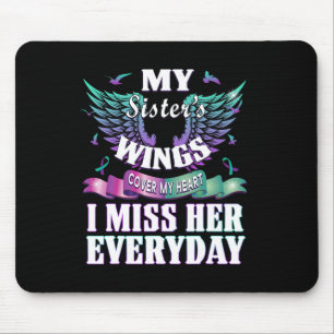 Suicide Prevention Awareness I Miss My Sister Ever Mouse Mat