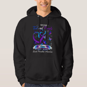 Suicide Prevention Awareness I Wear Teal Purple Fo Hoodie