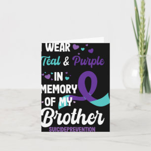 Suicide Prevention Awareness In Memory Of Brother  Card