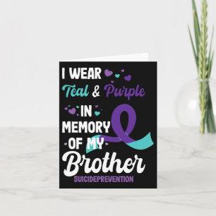 Suicide Prevention Awareness In Memory Of Brother  Card