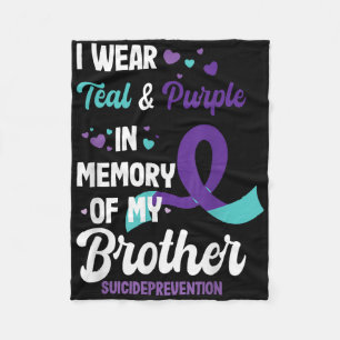 Suicide Prevention Awareness In Memory Of Brother Fleece Blanket