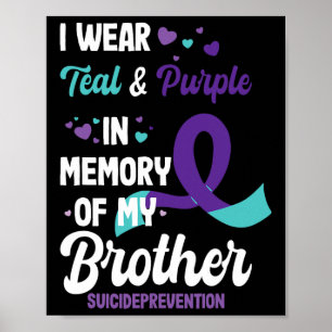 Suicide Prevention Awareness In Memory Of Brother Poster