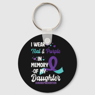 Suicide Prevention Awareness In Memory Of Daughter Key Ring