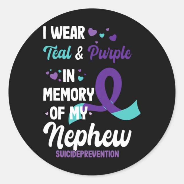 Suicide Prevention Awareness In Memory Of Nephew  Classic Round Sticker (Front)
